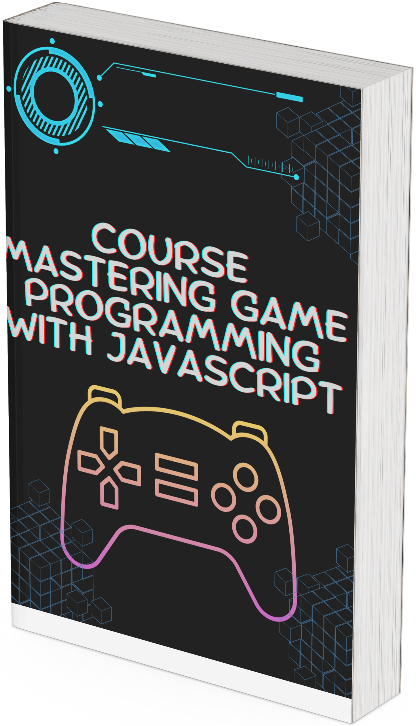 Course Mastering Game Programming with JavaScript
