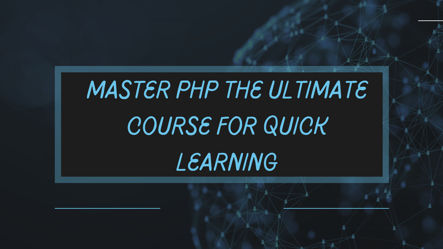 Master PHP The Ultimate Course for Quick Learning