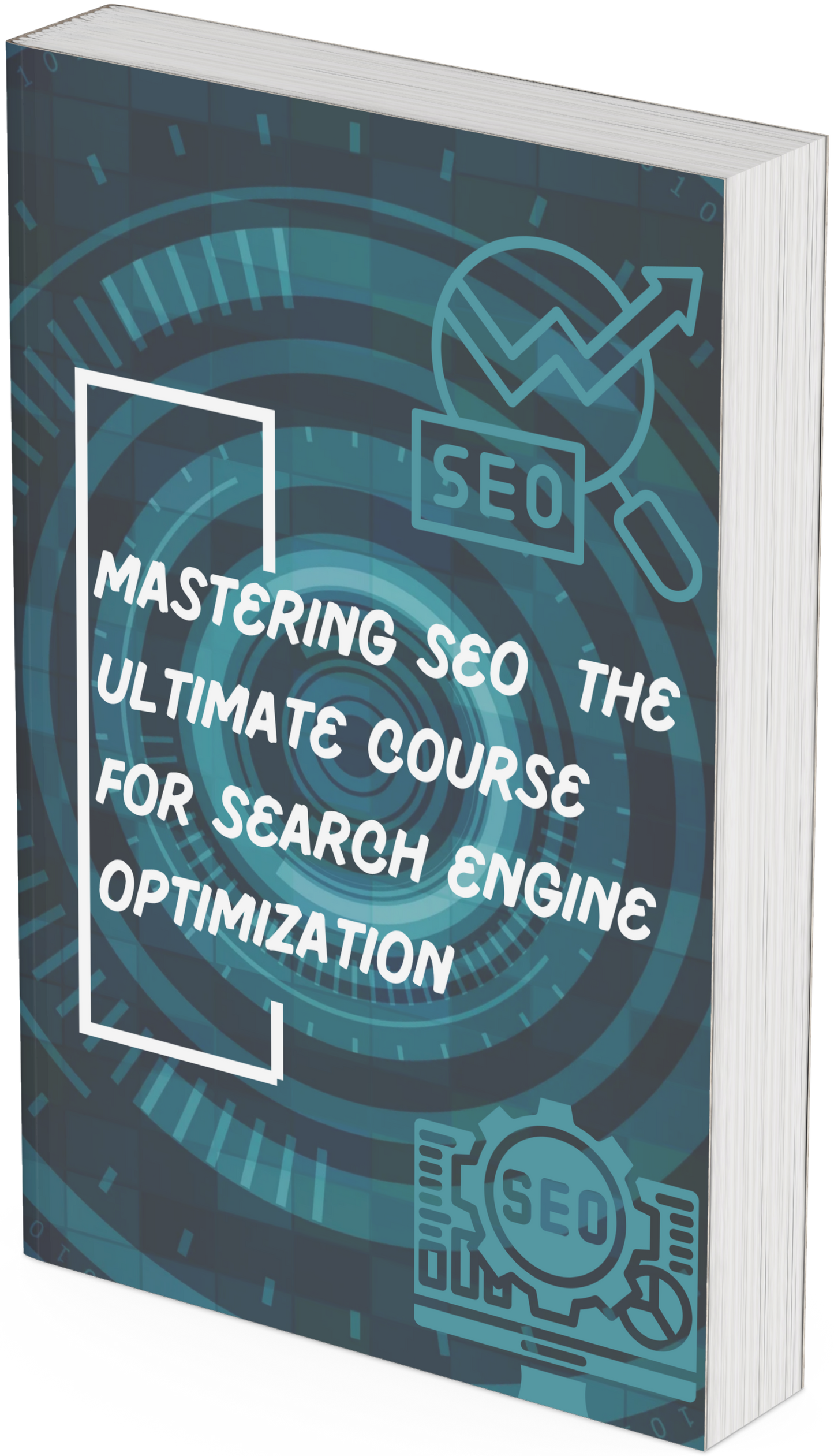 Mastering SEO - The Ultimate Course for Search Engine Optimization