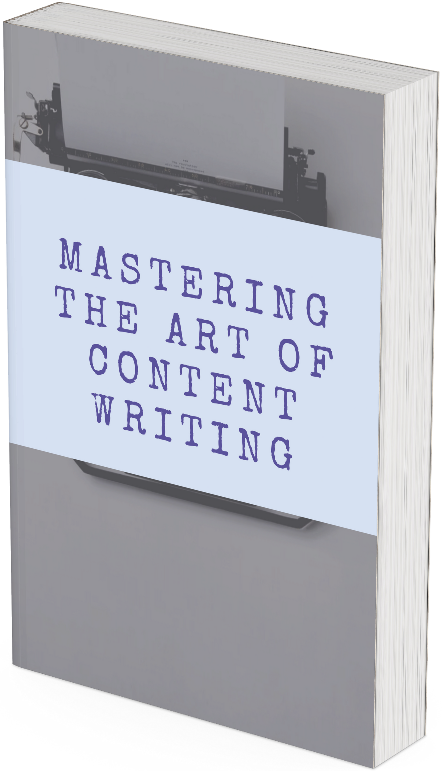 Mastering the Art of Content Writing
