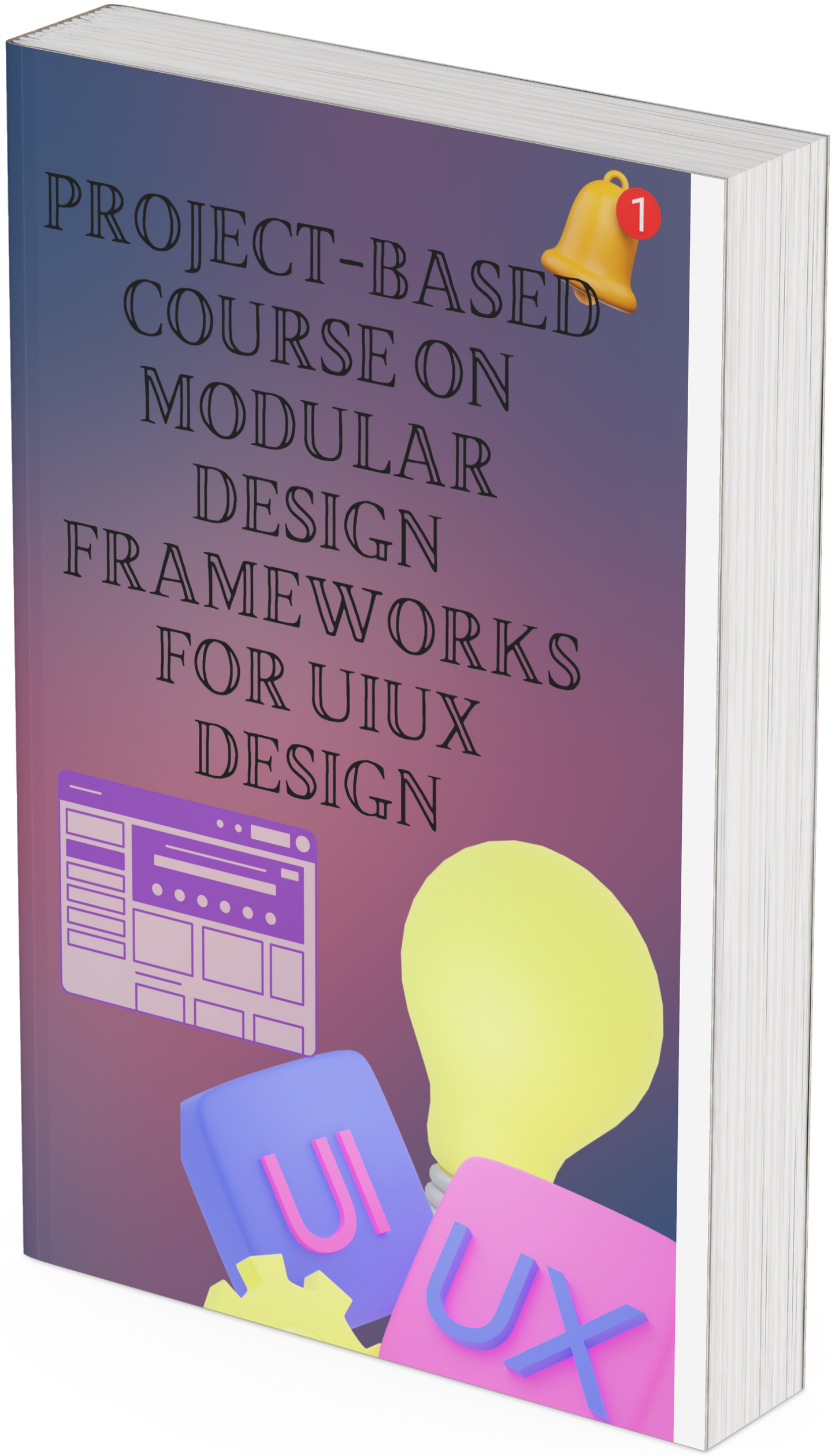 Project-Based Course on Modular Design Frameworks for UIUX Design