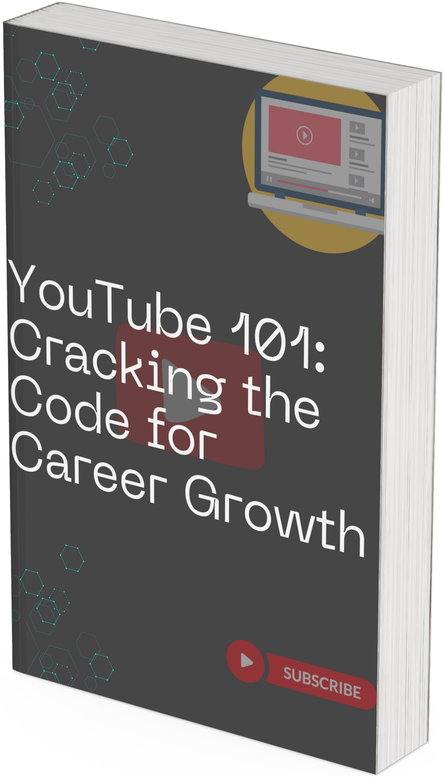 YouTube 101 Cracking the Code for Career Growth