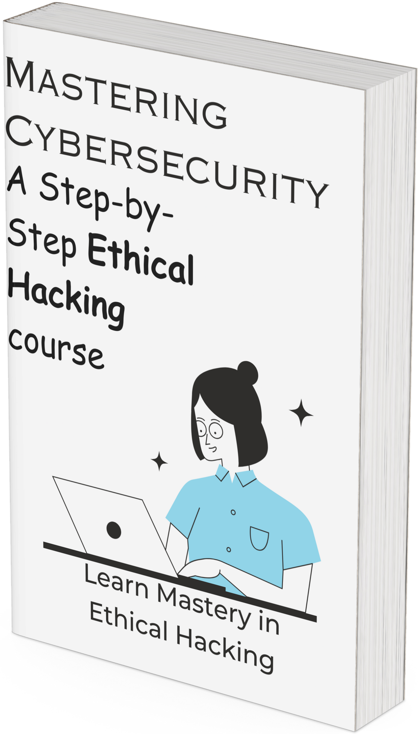 Mastering cybersecurity- Ethical Hacking course