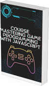Course Mastering Game Programming with JavaScript