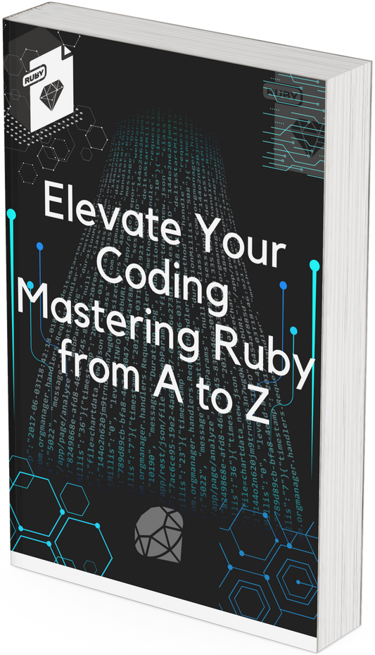 Elevate Your Coding  Mastering Ruby from A to Z