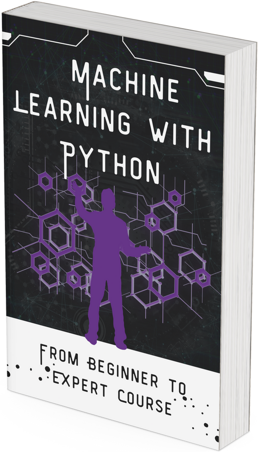 From Beginner to Expert Course  Machine Learning with Python