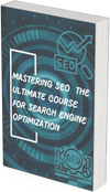 Mastering SEO - The Ultimate Course for Search Engine Optimization