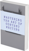 Mastering the Art of Content Writing