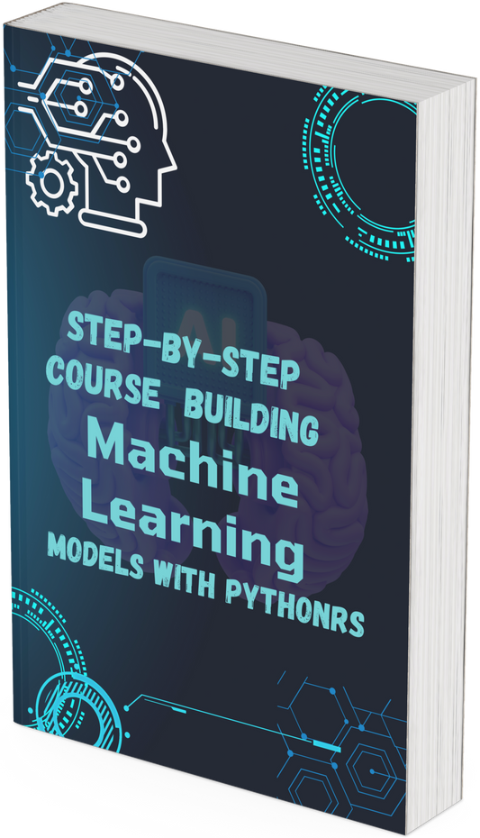 Step-by-Step Course  Building Machine Learning Models with Python