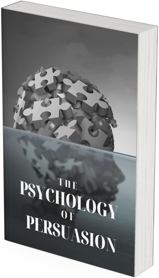 The Psychology of Persuasion