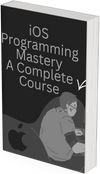 iOS Programming Mastery  A Complete Coursee