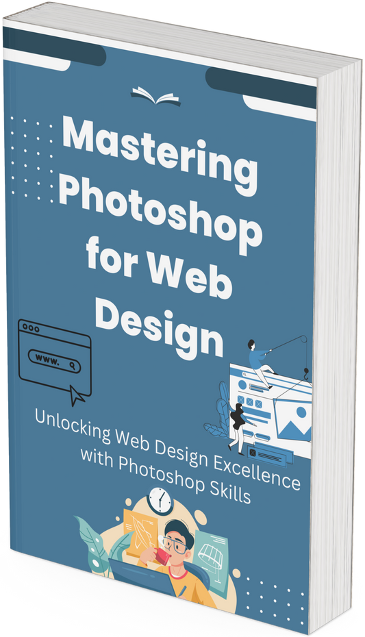 Mastering Photoshop for Web Design
