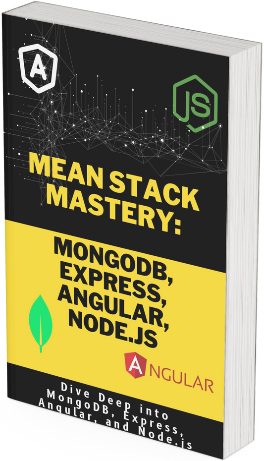 MEAN Stack Mastery MongoDB, Express, Angular, Node.j