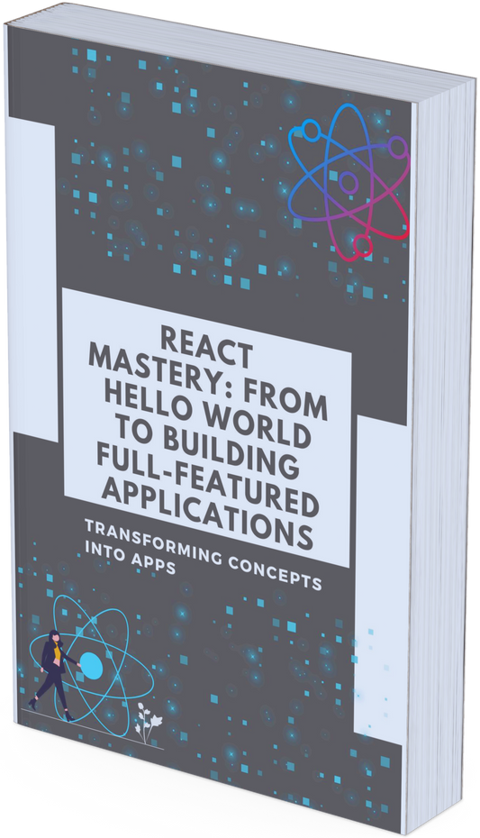 React Mastery From Hello World to Building Full-Featured Applications